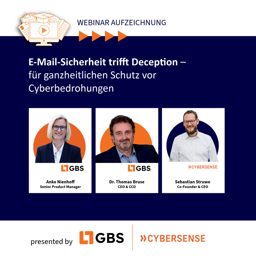 GBS & Cybersense Webinar E-Mail-Sicherheit Deception Schutz vor Cyberangriffen