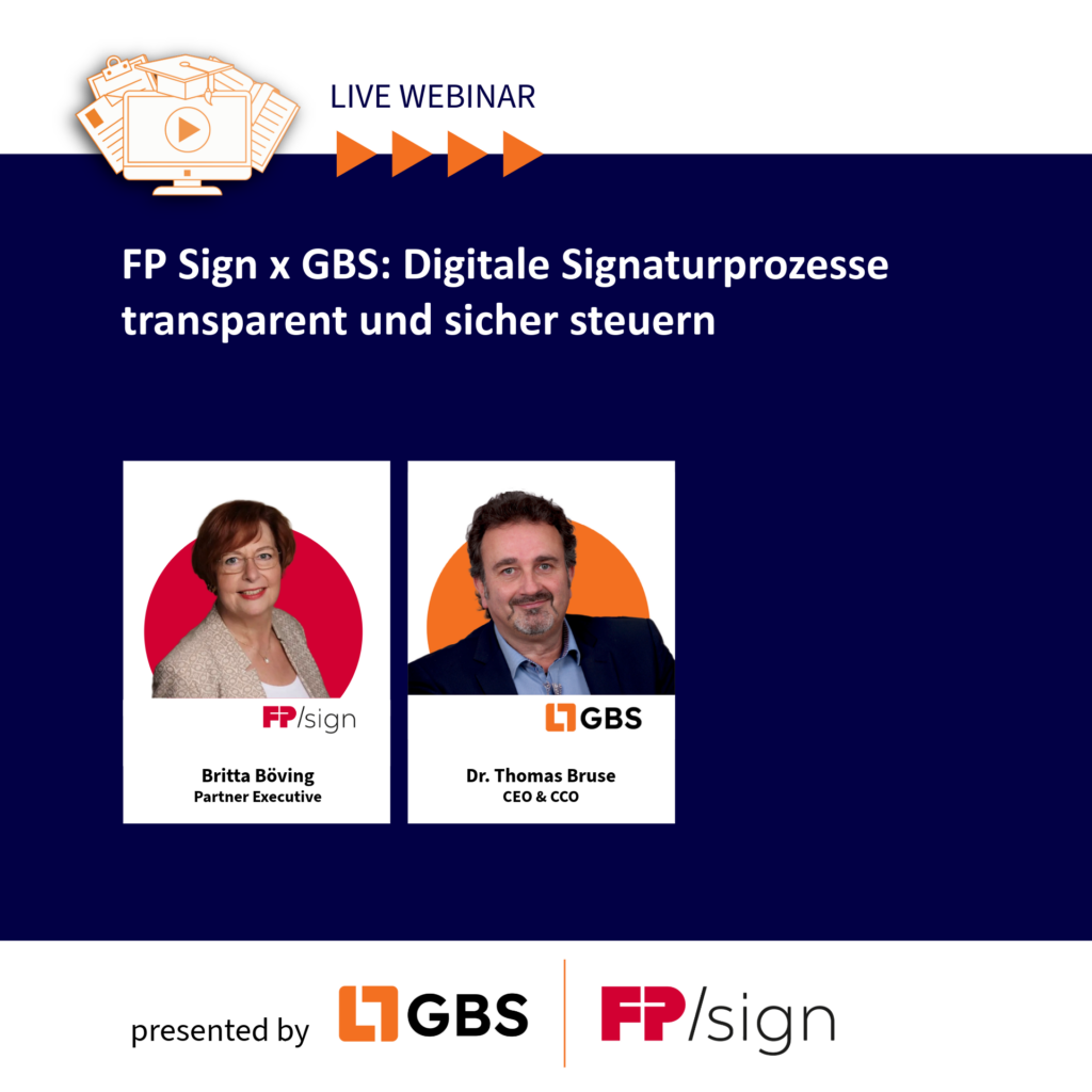 Webinar FP Sign x GBS: Digitale Signaturprozesse transparent und sicher steuern